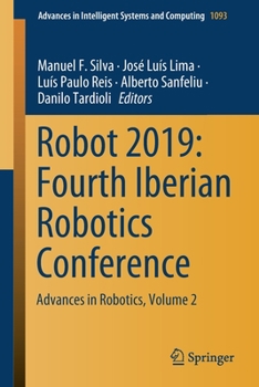 Paperback Robot 2019: Fourth Iberian Robotics Conference: Advances in Robotics, Volume 2 Book
