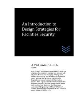 Paperback An Introduction to Design Strategies for Facilities Security Book