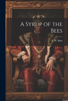 Paperback A Syrup of the Bees Book