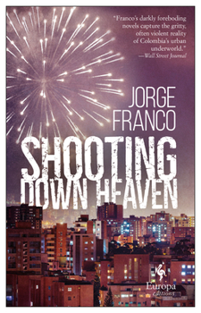 Paperback Shooting Down Heaven Book