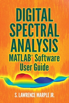 Paperback Digital Spectral Analysis Matlab(r) Software User Guide Book