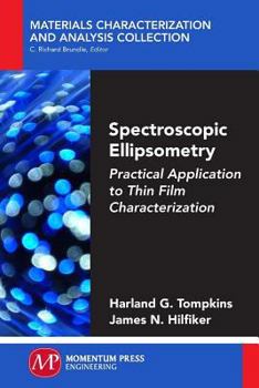 Paperback Spectroscopic Ellipsometry: Practical Application to Thin Film Characterization Book