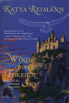 Wind from a Foreign Sky (The Tielmaran Chronicles, Book 1) - Book #1 of the Tielmaran Chronicles