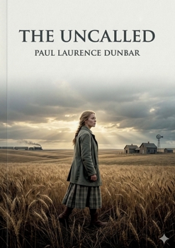 The Uncalled: by Paul Laurence Dunbar