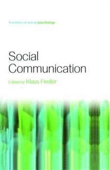 Social Communication - Book  of the Frontiers of Social Psychology