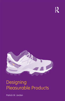 Paperback Designing Pleasurable Products: An Introduction to the New Human Factors Book