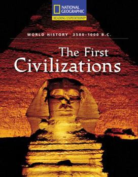 Paperback Reading Expeditions (World Studies: World History): The First Civilizations (3500-1000 B.C.) Book