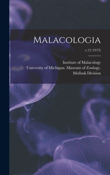 Hardcover Malacologia; v.12 (1973) Book