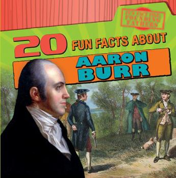 Library Binding 20 Fun Facts about Aaron Burr Book