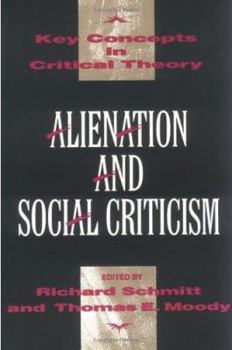 Paperback Alienation and Social Criticism (Key Concepts in Critical Theory) Book