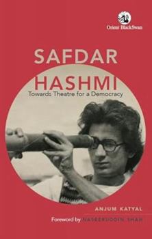 Paperback Safdar Hashmi: Towards Theatre for a Democracy Book