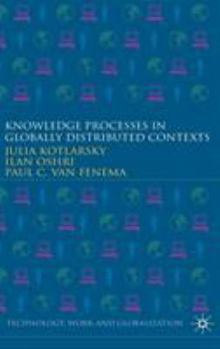 Hardcover Knowledge Processes in Globally Distributed Contexts Book