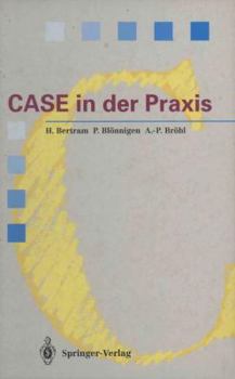Hardcover CASE in der Praxis: Softwareentwicklungsumgebungen für Informationssysteme (Springer Compass) (German Edition) Book