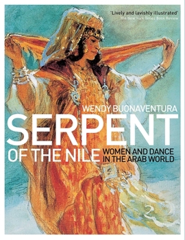 Paperback Serpent of the Nile: Women and Dance in the Arab World Book