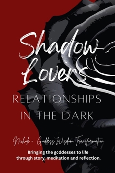 Paperback Shadow Lovers: Relationships in the Dark Book