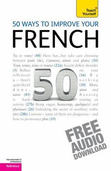 Paperback 50 Ways to Improve Your French Book