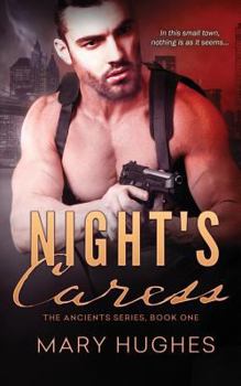 Night's Caress - Book #1 of the Ancients