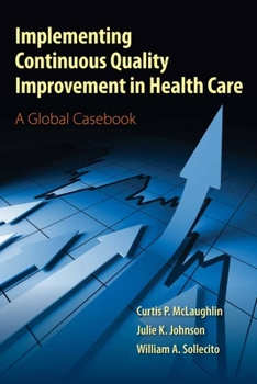 Paperback Implementing Continuous Quality Improvements in Health Care Book