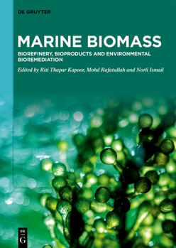 Hardcover Marine Biomass: Biorefinery, Bioproducts and Environmental Bioremediation Book