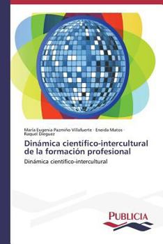 Paperback Dinámica científico-intercultural de la formación profesional [Spanish] Book