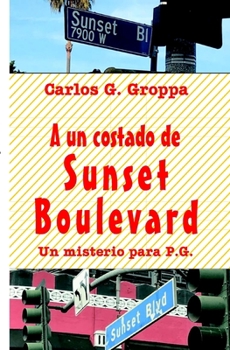 Paperback A un costado de Sunset Boulevard: Un misterio para P.G. [Spanish] Book