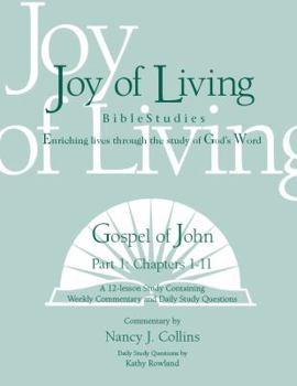 Spiral-bound Gospel of John Part 1 (Joy of Living Bible Studies) Book