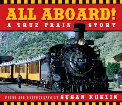 Hardcover All Aboard!: A True Train Story Book