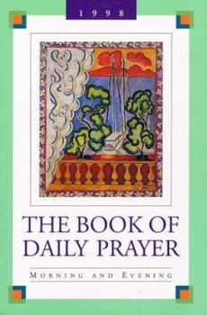 Paperback The Book of Daily Prayer: Morning and Evening, 1998 Book