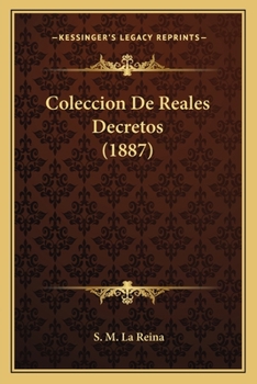 Paperback Coleccion De Reales Decretos (1887) [Spanish] Book