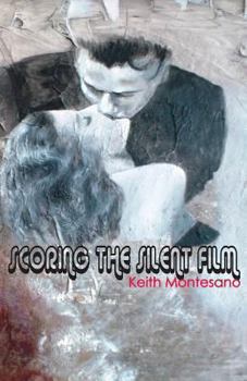 Paperback Scoring the Silent Film Book