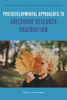 Paperback Postdevelopmental Approaches to Childhood Research Observation Book