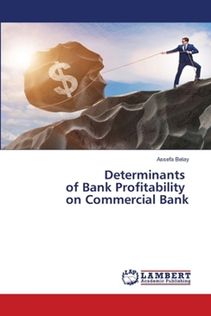 Determinants of Bank Profitability on Commercial Bank