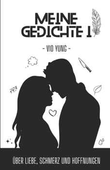 Paperback Meine Gedichte 1: Über Liebe, Schmerz und Hoffnungen [German] Book