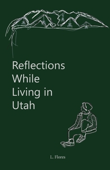 Paperback Reflections While Living in Utah Book