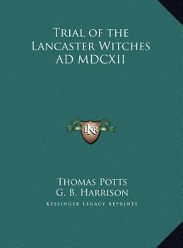 Hardcover Trial of the Lancaster Witches AD MDCXII Book