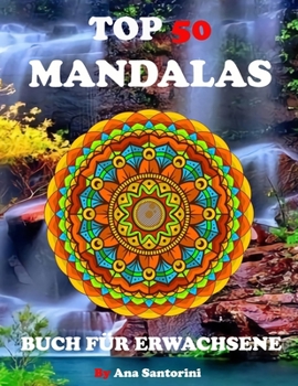 Top 50 Mandalas. Buch f?r Erwachsene.: Nur auf einer Seite bedruckt.