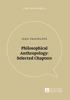 Paperback Philosophical Anthropology: Selected Chapters Book