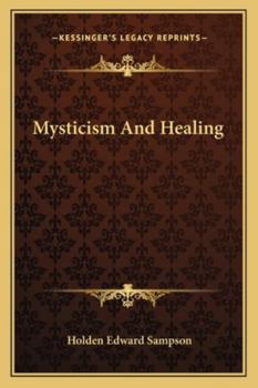 Paperback Mysticism And Healing Book