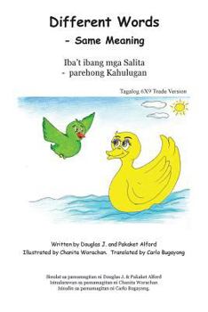 Paperback Different Words Iba t ibang mga Salita Tagalog 6X9 Version: - Same Meaning - parehong Kahulugan Book