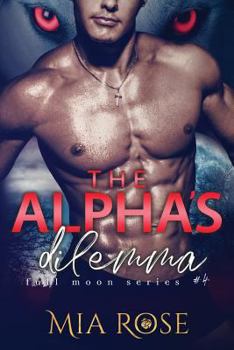 Paperback The Alpha's Dilemma Book