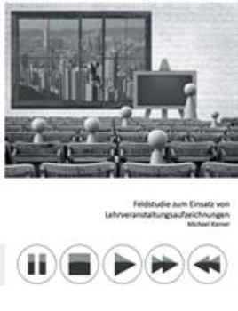 Paperback Feldstudie zum Einsatz von Lehrveranstaltungsaufzeichnungen [German] Book