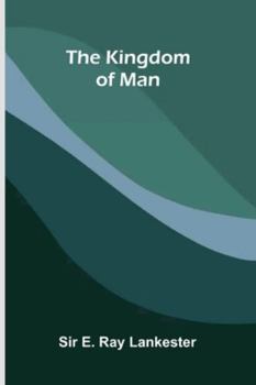 The Kingdom Of Man