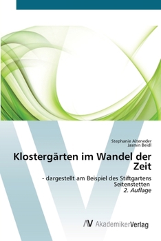 Paperback Klostergärten im Wandel der Zeit [German] Book