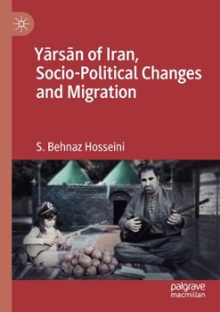 Paperback Yārsān of Iran, Socio-Political Changes and Migration Book