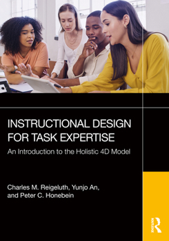 Paperback Instructional Design for Task Expertise: An Introduction to the Holistic 4D Model Book