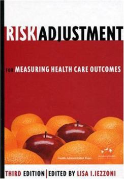 Hardcover Risk Adjustment for Measuring Healthcare Outcomes Book