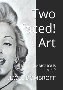 Paperback Two faced! Art: what is Ambiguous Art? Book
