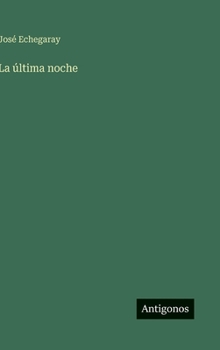 Hardcover La última noche [Spanish] Book