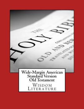 Paperback Wide-Margin American Standard Version Old Testament: Wisdom Literature Book