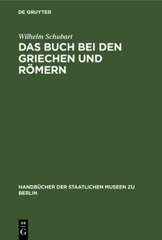 Hardcover Das Buch Bei Den Griechen Und Römern [German] Book